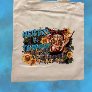 Heifers Be Trippin' Calico Tote